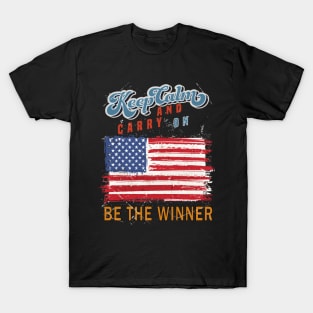 Keep Calm and Carry on Be The Winner T-Shirt